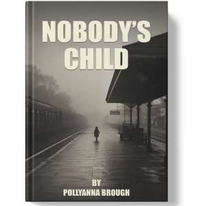 Nobody's Child by Pollyanna Brough